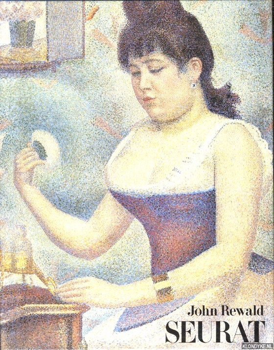 Rewald, John - Seurat: A biography