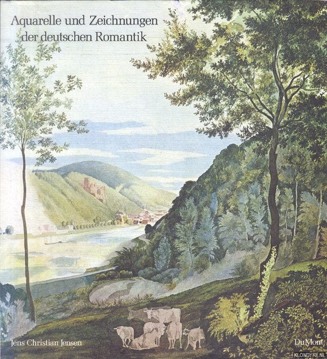 Jensen, Jens Christian - Aquarelle und Zeichnungen der deutschen Romantik