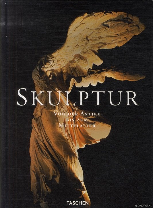 Duby, Georges & Jean-Luc Daval - Skulptur. Von der Antike bis zum Mittelalter. 8. Jahrhundert v. Chr. bis 15. Jahrhundert