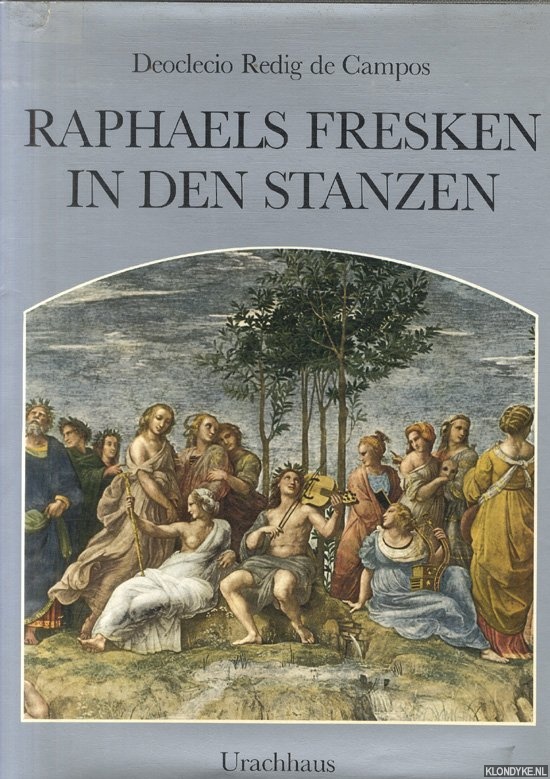 Redig de Campos, Deoclecio - Raphaels Fresken in den Stanzen