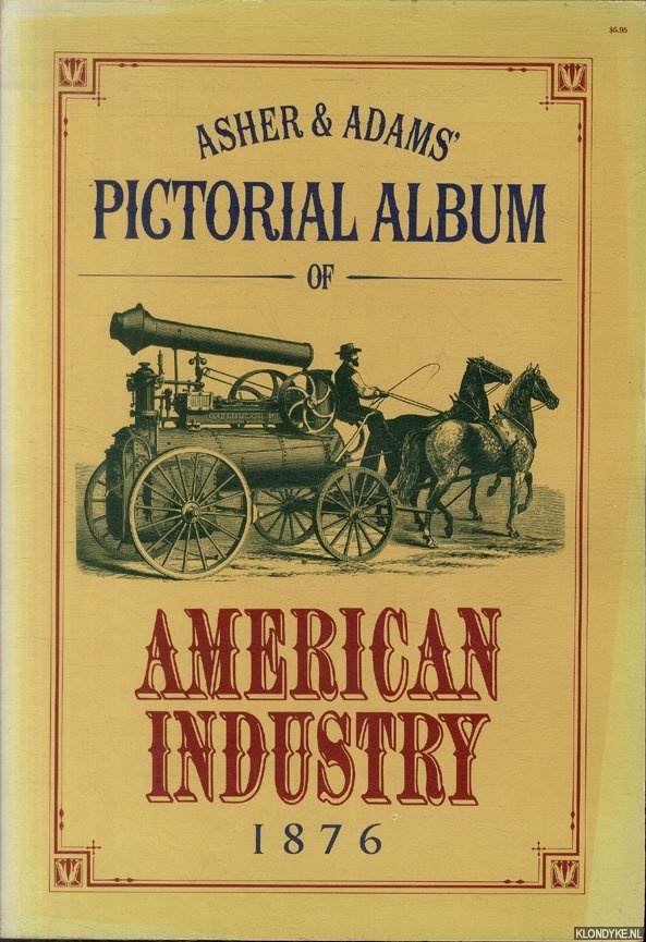 Various - Asher & Adams' Pictorial Album of American Industry 1876