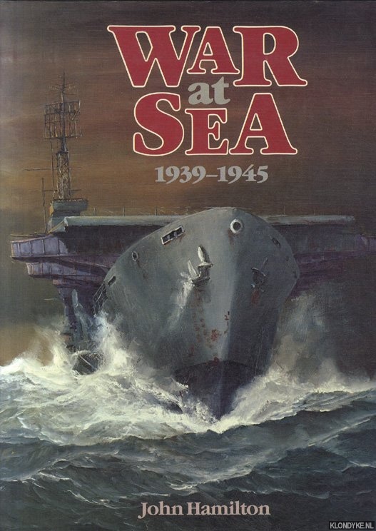 Hamilton, John - War at sea 1939-1945