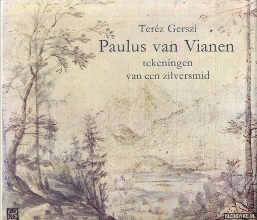 Gerszi, Terz - Paulus van Vianen. Tekeningen van een zilversmid