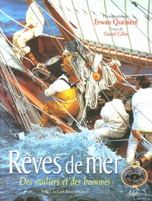 Gilles, Daniel & Erwan Qumr - Rves de mer. Des voiliers et des hommes
