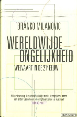 Milanovic, Branko - Wereldwijde ongelijkheid. Welvaart in de 21e eeuw