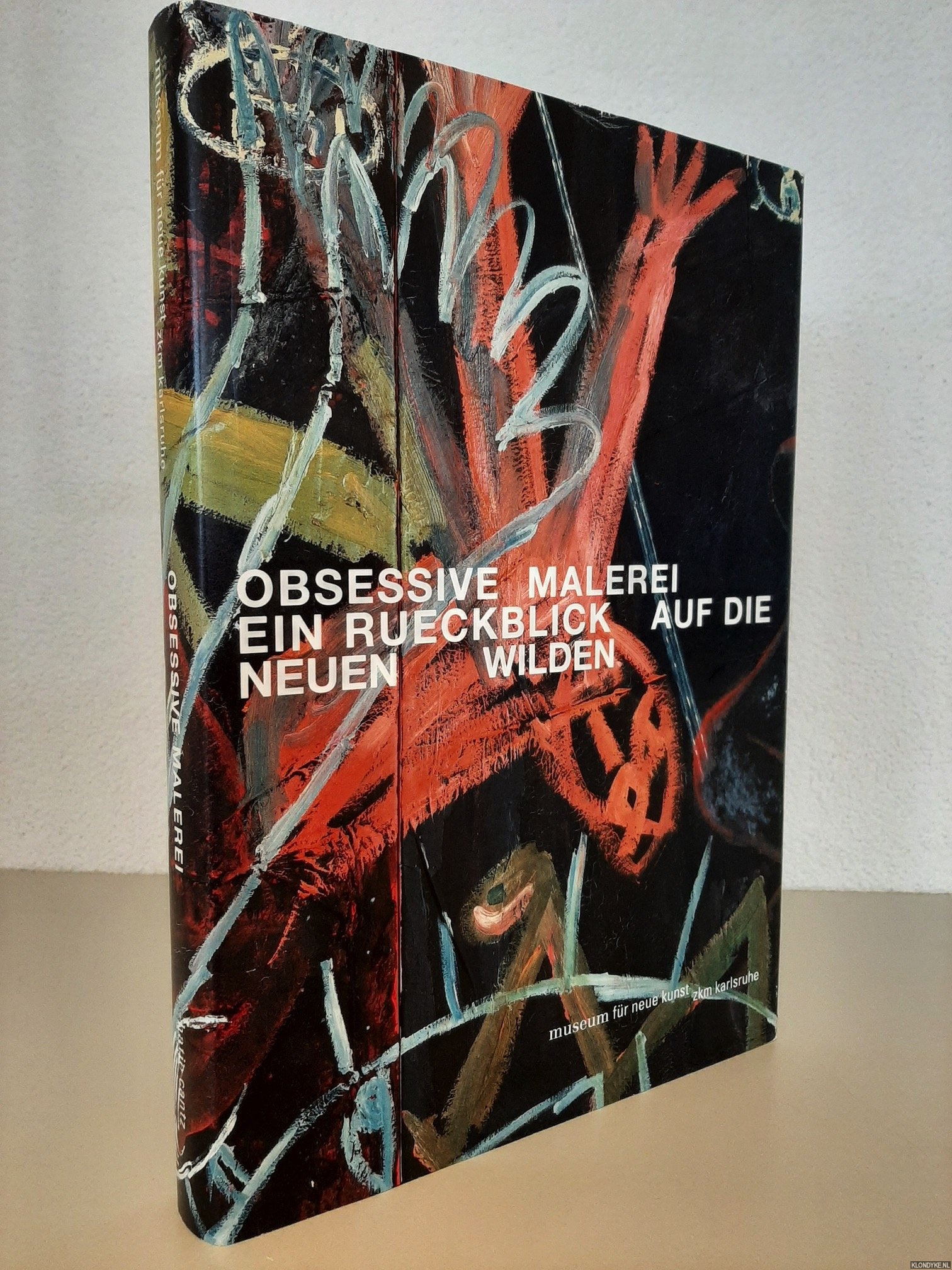 Obsessive Malerei. Ein Rückblick auf die Neuen Wilden - Adriani, Götz & Diedrich Diederichsen - a.o.