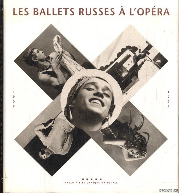 Kahane, Martine - Les Ballets russes  l'Opra