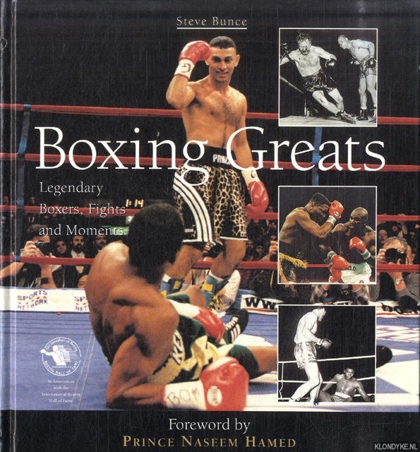 Bunce, Steve - Boxing Greats: Legendary Boxers, Fights and Moments