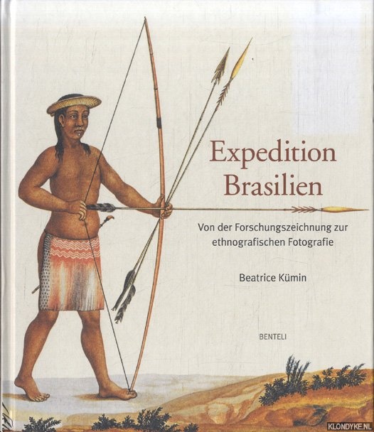 Kmin, Beatrice - Expedition Brasilien: Von der Forschungszeichnung zur ethnografischen Fotografie