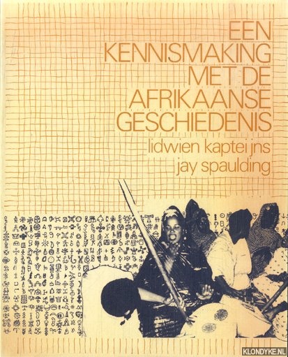 Kapteijn, Lidwi & Jay Spaulding - Een kennismaking met de Afrikaanse geschiedenis