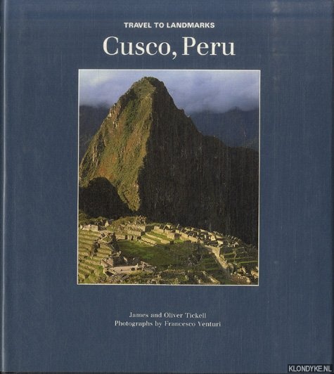 Tiskell, James & Oliver Tiskell - Travel to landmarks: Cusco, Peru