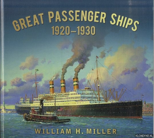Miller, William H. - Great Passenger Ships 1920-1930