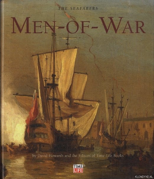 Howarth, David - The Seafarers. Men-of-War