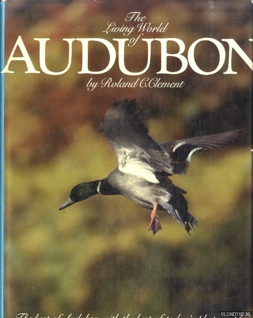 Clement, Roland C. - Living World of Audubon