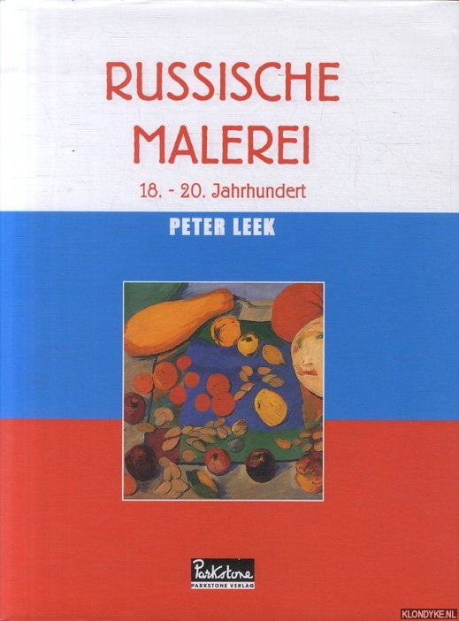 Leek, Peter - Russische Malerei 18, - 20. Jahrhundert