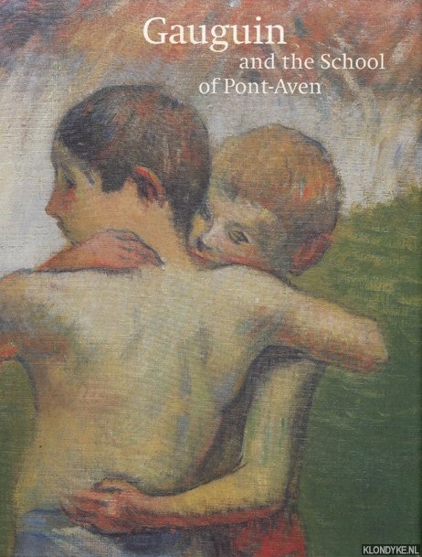 Pickvance, Ronald - Gauguin and the School of Pont-Aven