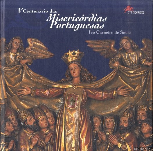Carneiro de Sousa, Ivo - V centenrio das misericrdias portuguesas, 1498-1998
