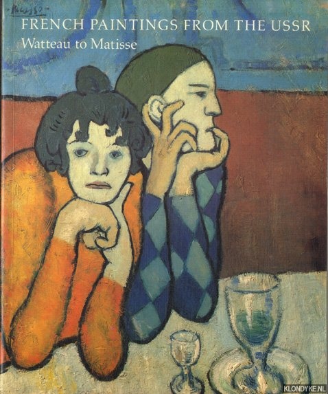 Babin, A.A. - a.o. - French Paintings from the USSR. Watteau to Matisse