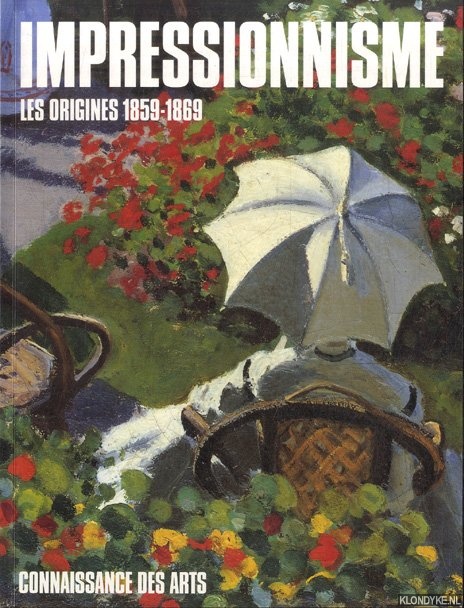 Jodidio, Philip - Impressionisme. Les origines 1859-1969