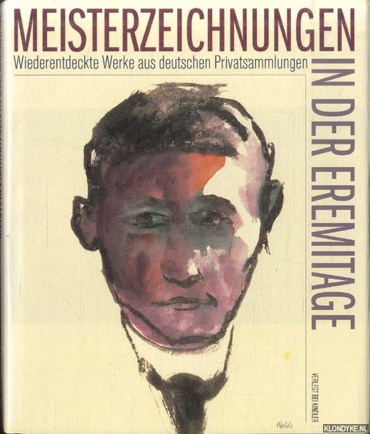 Meisterzeichnungen in der Eremitage. Wiederentdeckte Werke aus deutschen Privatsammlungen - Ilatowskaja, Tatjana