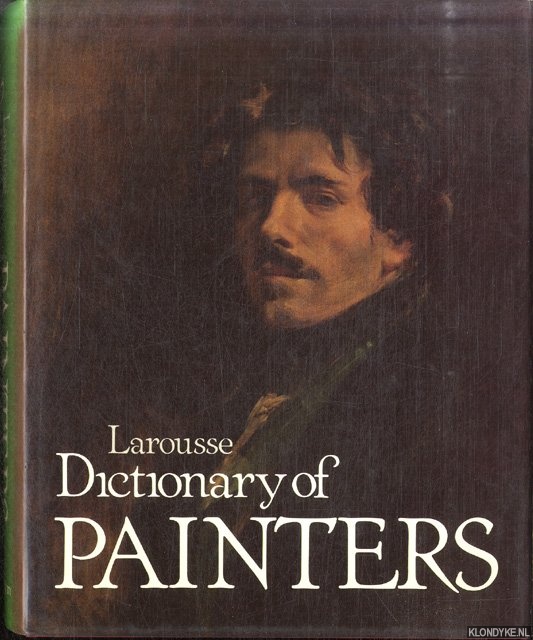 Smith, Alistair - Larousse Dictionary of Painters