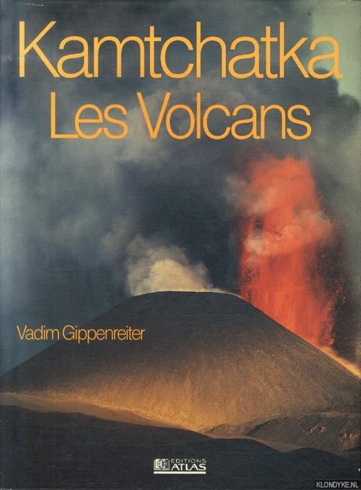 Gippenreiter, Vadim - Kamchatka. Les volcans