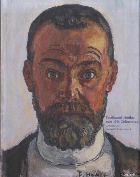 Luckhardt, Ulrich & Verena Senti-Schmidlin & Sebastian Giesen (Vorwort) - Ferdinand Hodler zum 150. Geburtstag. Gemlde aus Schweizer Sammlungen