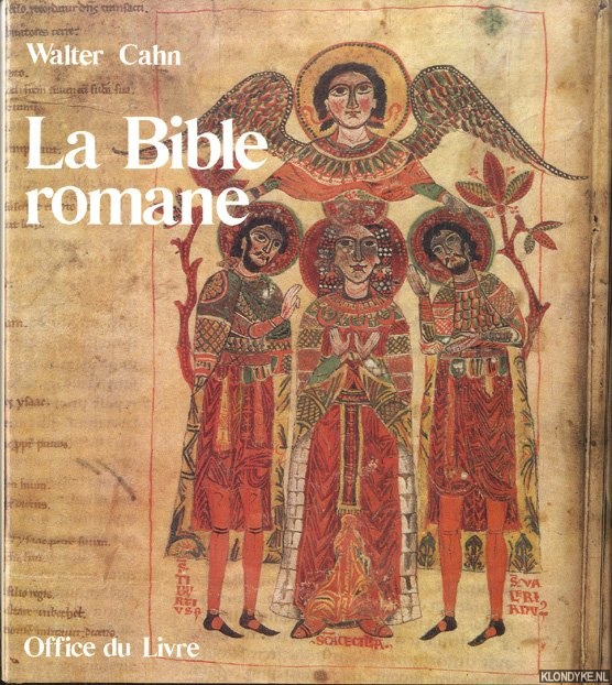 Cahn, Walter - La Bible romane. Chefs-d'oeuvre de l'enluminure