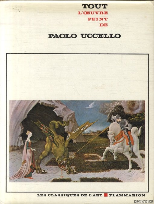 Damisch, Hubert & Lucia Tongiorgo Tomasi - Tout l'oeuvre peint de Paolo Uccello