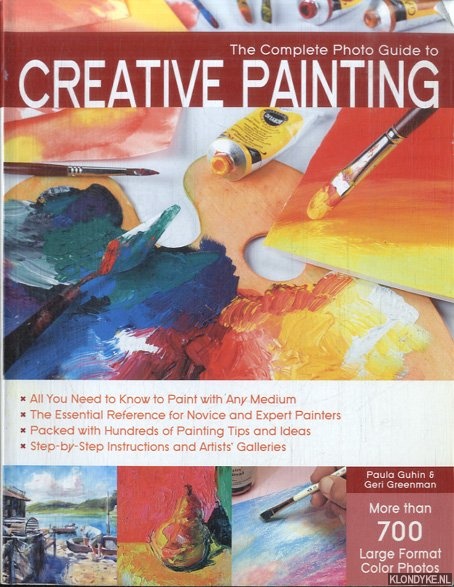 Guhin, Paula & Geri Greenman - Complete Photo Guide to Creative Painting