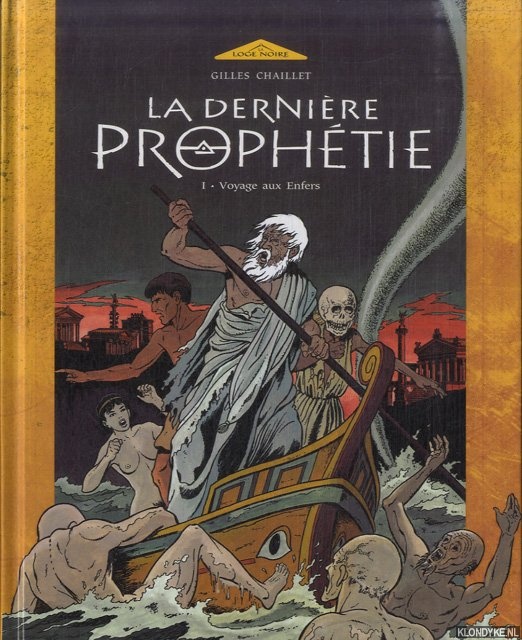 Chaillet, Gilles - La dernire prophtie. Tome 1: Voyage aux Enfers