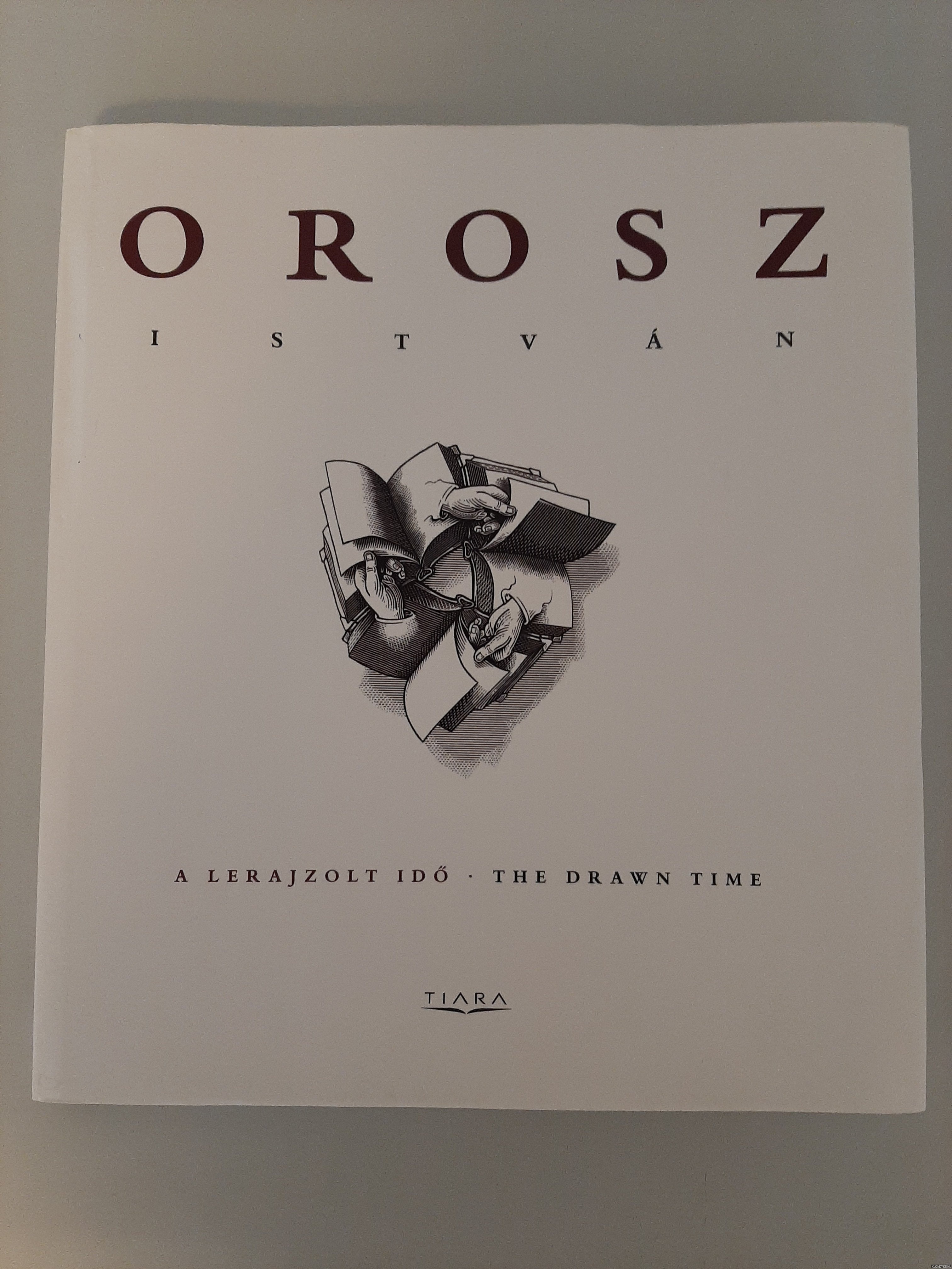 Orosz, Istvn - A lerajzolt id / The drawn time *with SIGNED dedication*