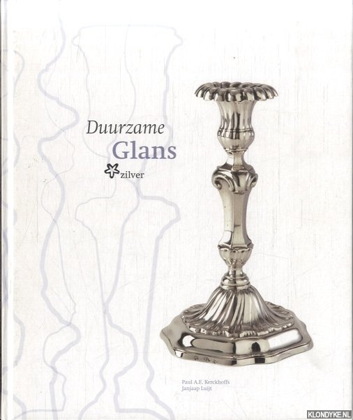 Kerckhoffs, Paul A.E. & Janjaap Luijt - Duurzame glans. Zilver