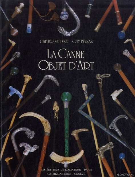 Dike, Catherine & Guy Bezzaz - La Canne, Objet d'Art