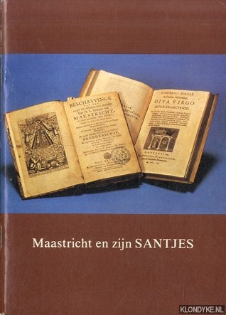 Goessen, J. - Maastricht en zijn Santjes
