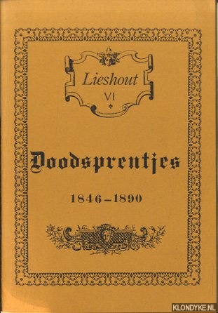 Merkelbach, R.G.F.M. - Lieshout VI: Doodsprentjes 1846-1890