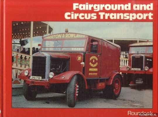 Miller, Denis N. & Bart H. vanderveen - Fairground and Circus Transport