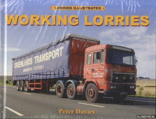 Davies, Peter - Lorries illustrated: Working lorries