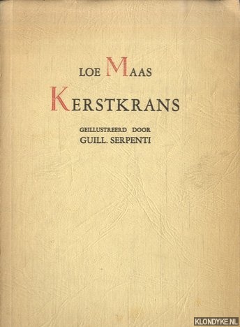 Maas, Lou & Guill. Serpenti (geillustreerd door) - Kerstkrans