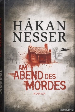 Nesser, Hakan - Am Abend des Mordes