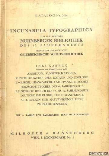 Various - Katalog 200. Incunabula typographica zum Teil aus einer Nrnberger Bibliothek des 15. Jahrhunderts ferner eine umfangreiche sterreichische Schlossbibliothek