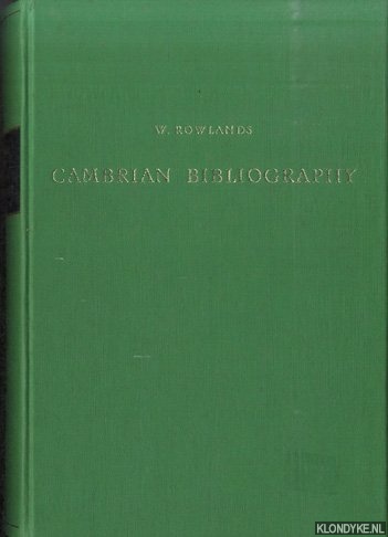 Rowlands, W. - Cambrian bibliography. Containing an account of books printed in the Welsh language, or relating to Wales