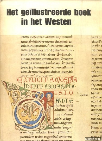 Diverse auteurs - Het gellustreerde boek in het Westen. Van de vroege middeleeuwen tot heden. Catalogus