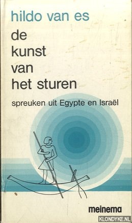 Es, Hildo van - De kunst van het sturen. Spreuken uit Egypte en Isral