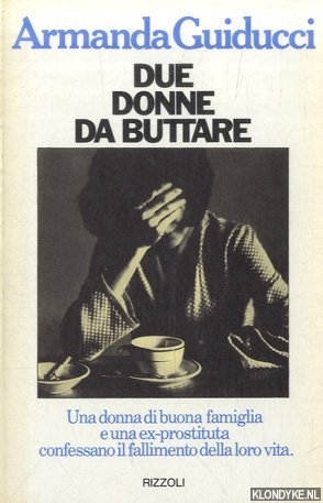 Guiducci, Armanda - Due donne da buttare