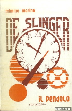 Morina, Mimmo - De slinger / Il pendolo