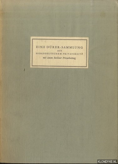 Various - Eine Drer-Sammlung aus norddeutschem Privatbesitz. Mit einem Berliner Privatbeitrag