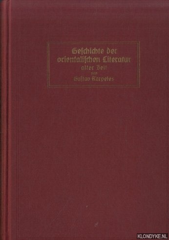 Karpeles, Gustav - Geschichte der orientalischen Literatur in alter Zeit