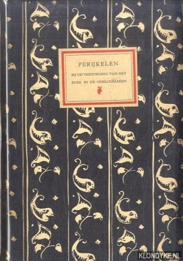 Eikeren, Johan H. van - Perijkelen bij de verzorging van het boek in de oorlogsjaren of het relaas van Hollandse onversaagheid in tijden van nood uit de ervaring opgetekend