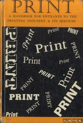 Various - Print, a handbook for entrants to the printing industry and its services
